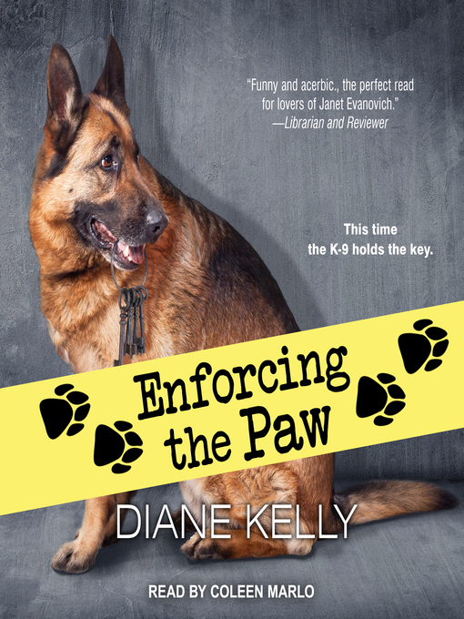 Title details for Enforcing the Paw by Diane Kelly - Available